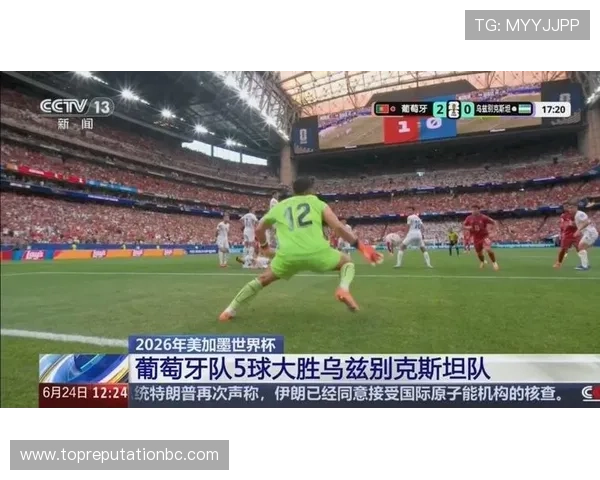 2026年世界杯葡萄牙与乌兹别克斯坦比赛历史交锋纪录及数据分析